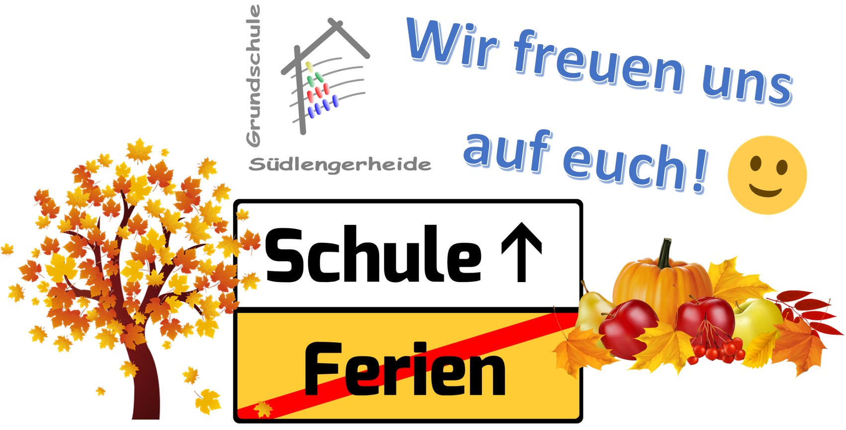 Wir freuen uns auf euch Herbstferien Ende